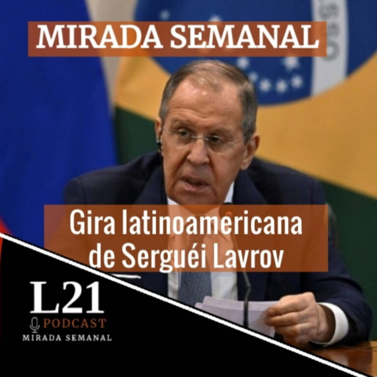 Ep13- Gira latinoamericana de Lavrov, Gustavo Petro en la Casa Blanca y demanda por difamación a Fox News (23/04/2023)