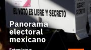 panorama electoral mexicano